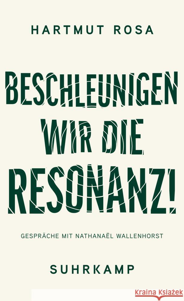 Beschleunigen wir die Resonanz! Rosa, Hartmut 9783518473566 Suhrkamp