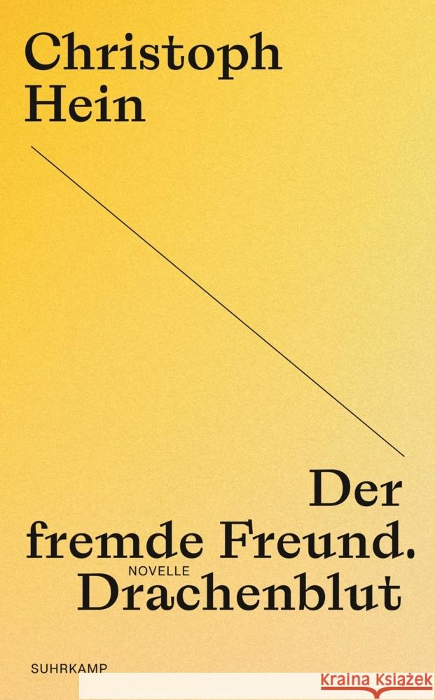 Der fremde Freund. Drachenblut Hein, Christoph 9783518473917