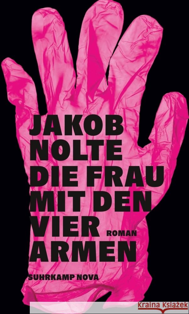 Die Frau mit den vier Armen Nolte, Jakob 9783518474167 Suhrkamp