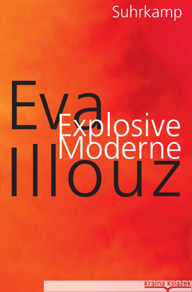 Explosive Moderne Illouz, Eva 9783518475133