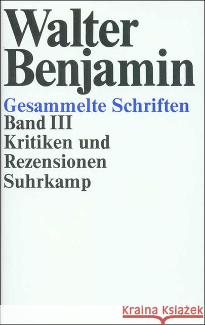 Kritiken und Rezensionen Benjamin, Walter Tiedemann-Bartels, Hella Tiedemann, Rolf 9783518573082