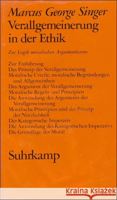 Verallgemeinerung in der Ethik : Zur Logik moralischen Argumentierens Singer, Marcus G. 9783518573969 Suhrkamp
