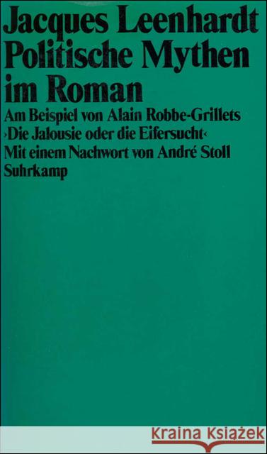 Politische Mythen im Roman : Am Beispiel von Alain Robbe-Grillets 
