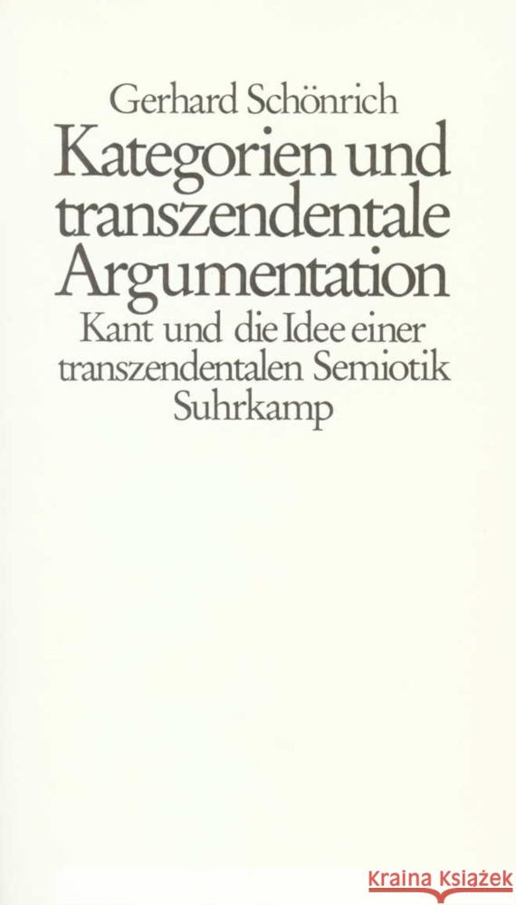 Kategorien und transzendentale Argumentation Schönrich, Gerhard 9783518575864