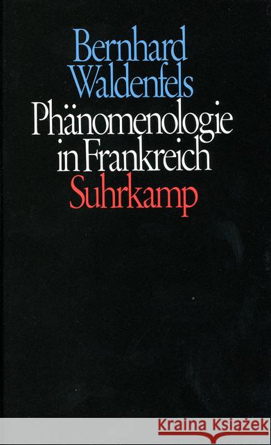 Phänomenologie in Frankreich Waldenfels, Bernhard 9783518576359