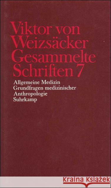 Allgemeine Medizin, Grundfragen medizinischer Anthropologie : Bearb. v. Peter Achilles u. a. Weizsäcker, Viktor von Janz, Dieter Achilles, Peter 9783518577875
