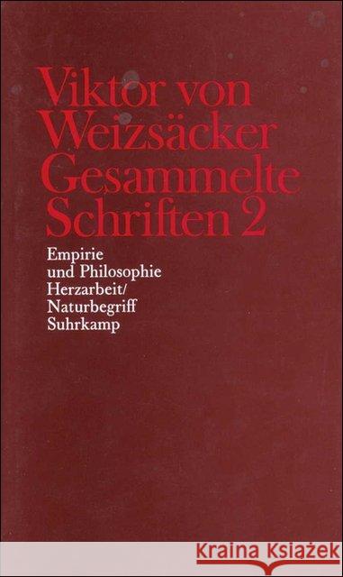Empirie und Philosophie, Herzarbeit, Naturbegriff Weizsäcker, Viktor von Janz, Dieter Achilles, Peter 9783518578032