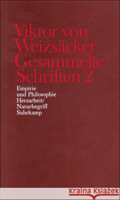 Empirie und Philosophie, Herzarbeit / Naturbegriff Weizsäcker, Viktor von Achilles, Peter Janz, Dieter 9783518578056 Suhrkamp