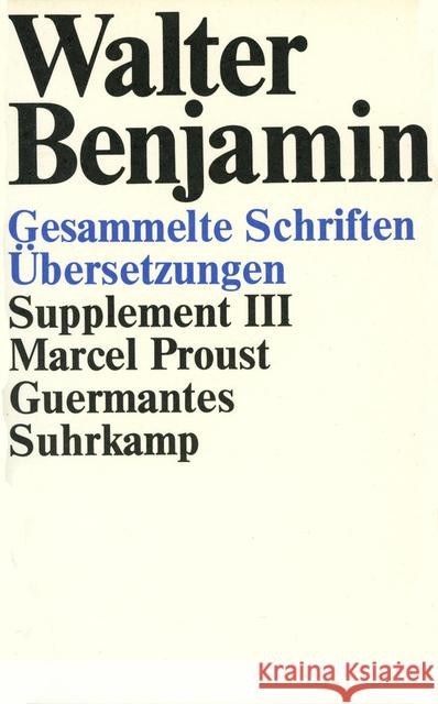 Guermantes Benjamin, Walter Proust, Marcel Tiedemann-Bartels, Hella 9783518578773 Suhrkamp