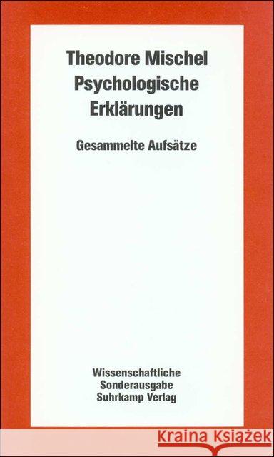 Psychologische Erklärungen, Wissenschaftliche Sonderausgabe : Gesammelte Aufsätze Mischel, Theodore   9783518579022 Suhrkamp