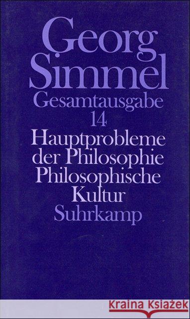 Hauptprobleme der Philosophie. Philosophische Kultur : Hrsg. v. Rüdiger Kramme u. Otthein Rammstedt Simmel, Georg 9783518579640 Suhrkamp