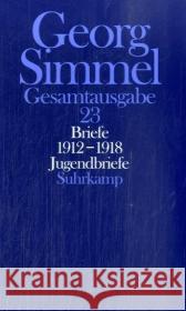 Briefe 1912-1918, Jugendbriefe Simmel, Georg 9783518579732 Suhrkamp