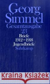 Briefe 1912-1918, Jugendbriefe Simmel, Georg 9783518579732