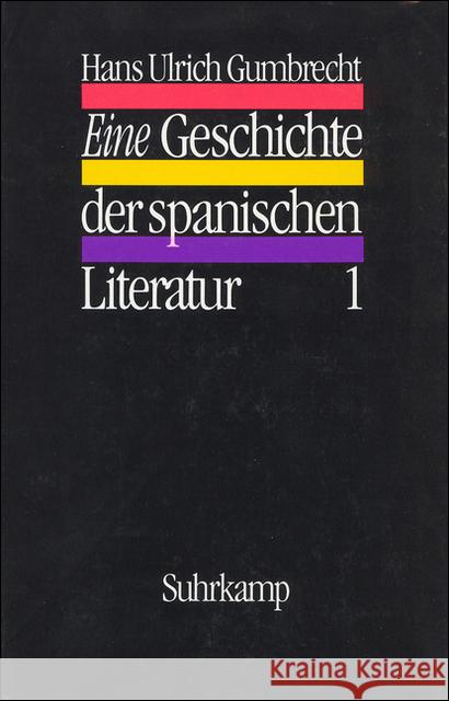 Eine Geschichte der spanischen Literatur, 2 Bde. Gumbrecht, Hans U. 9783518580622 Suhrkamp
