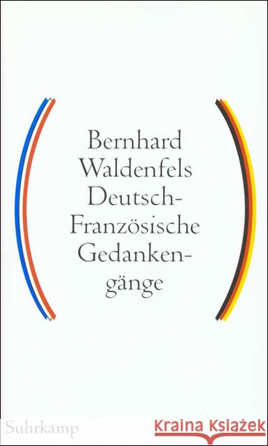 Deutsch-Französische Gedankengänge. Bd.1 Waldenfels, Bernhard 9783518582084