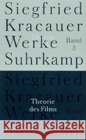 Theorie des Films : Die Errettung der äußeren Wirklichkeit. Hrsg. v. Inka Mülder-Bach Kracauer, Siegfried Mülder-Bach, Inka Belke, Ingrid 9783518583432