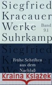 Frühe Schriften aus dem Nachlaß, 2 Tle. Kracauer, Siegfried Mülder-Bach, Inka Belke, Ingrid 9783518583494 Suhrkamp