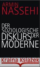 Der soziologische Diskurs der Moderne Nassehi, Armin   9783518584521