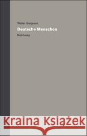 Deutsche Menschen Benjamin, Walter Brodersen, Momme Gödde, Christoph 9783518585108