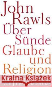 Über Sünde, Glaube und Religion : Mit einem Nachwort von Jürgen Habermas Rawls, John Cohen, Joshua Nagel, Thomas 9783518585450