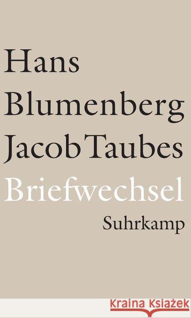 Briefwechsel 1961-1981 : und weitere Materialien Blumenberg, Hans; Taubes, Jacob 9783518585917 Suhrkamp