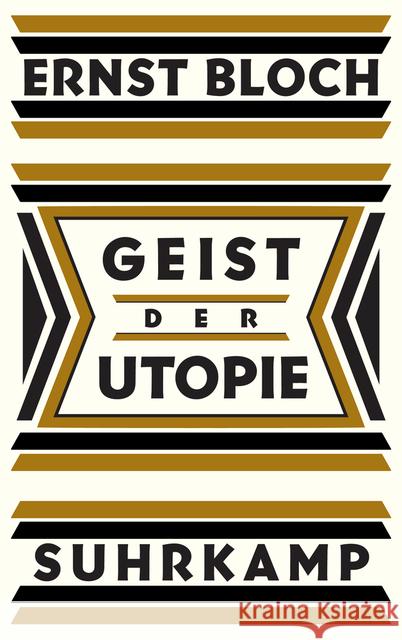 Geist der Utopie : Erste Fassung Bloch, Ernst 9783518587225