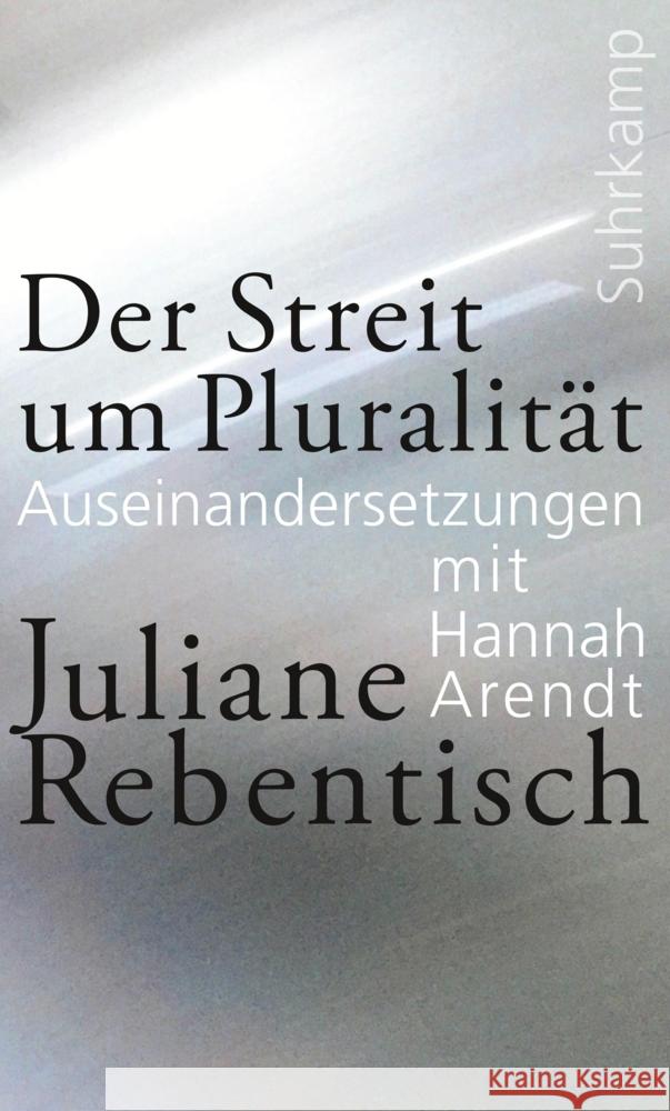 Der Streit um Pluralität Rebentisch, Juliane 9783518587812 Suhrkamp