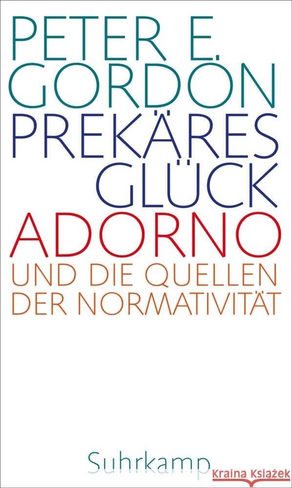 Prekäres Glück Gordon, Peter E. 9783518588079