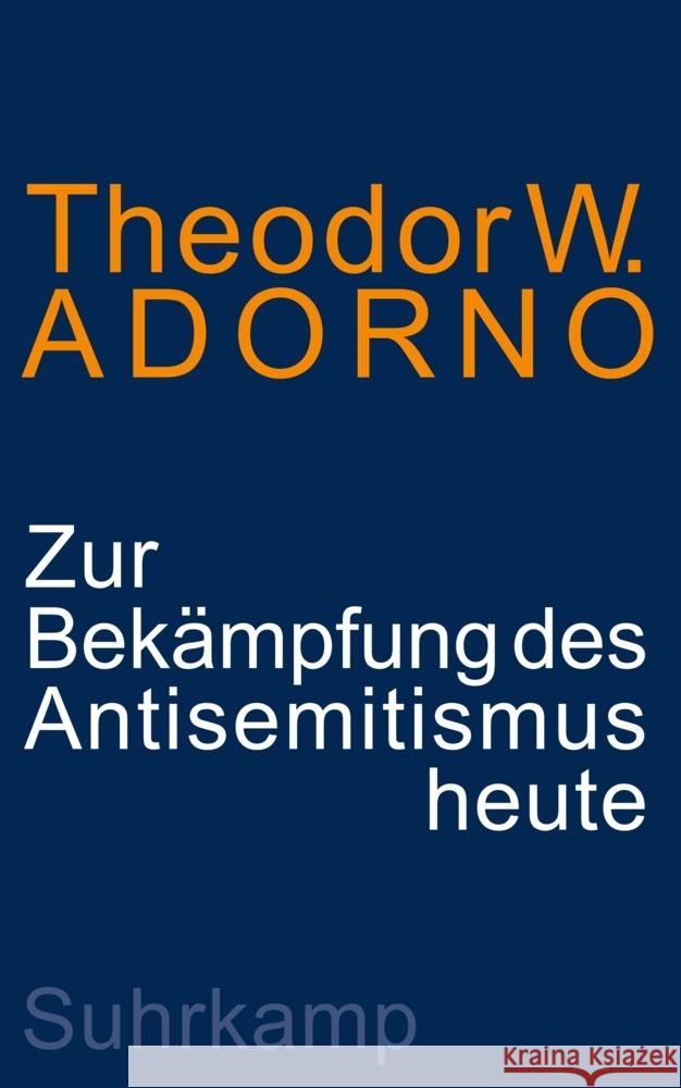 Zur Bekämpfung des Antisemitismus heute Adorno, Theodor W. 9783518588239