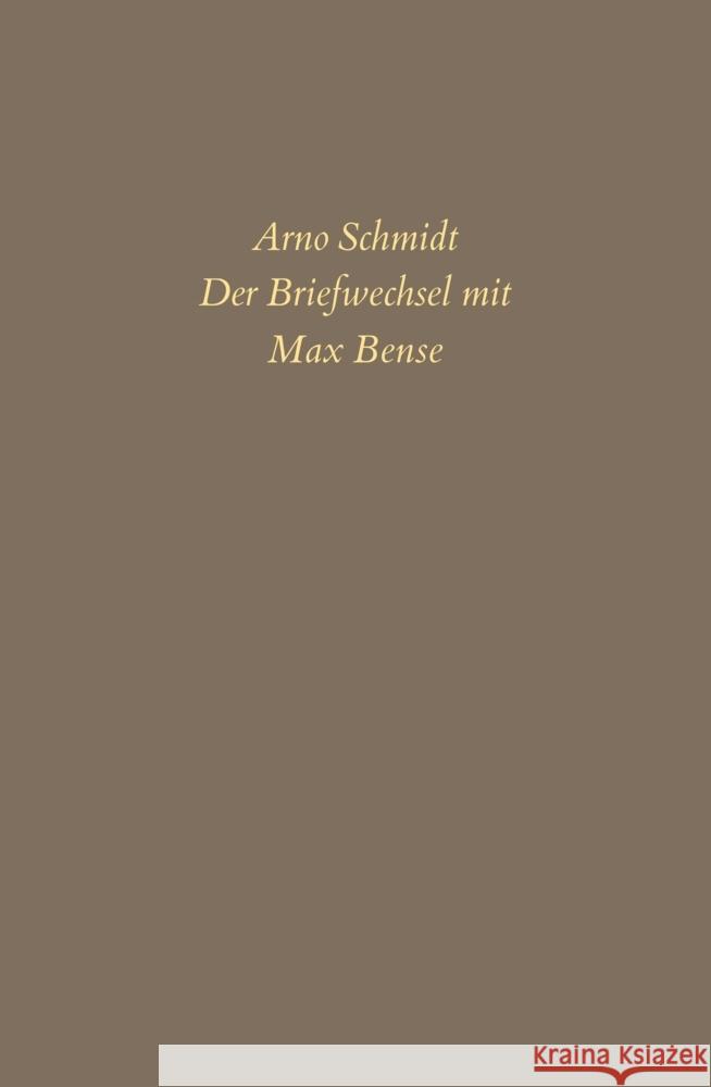 Bargfelder Ausgabe. Briefe von und an Arno Schmidt Schmidt, Arno, Bense, Max 9783518804902