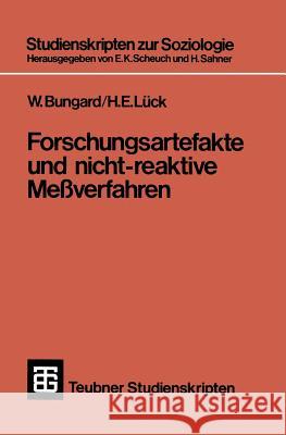 Forschungsartefakte Und Nicht-Reaktive Meßverfahren Bungard, Walter 9783519000273 Springer