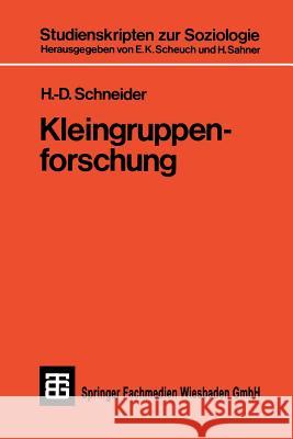 Kleingruppenforschung Hans-Dieter Schneider H. -D Schneider 9783519000440 Vieweg+teubner Verlag