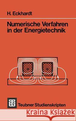 Numerische Verfahren in Der Energietechnik Gahbler, I. 9783519000785 Vieweg+teubner Verlag