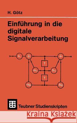 Einführung in Die Digitale Signalverarbeitung Götz, Hermann 9783519001171 Vieweg+teubner Verlag