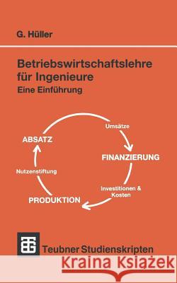 Betriebswirtschaftslehre Für Ingenieure: Eine Einführung Hüller, Günter 9783519001454 Vieweg+teubner Verlag