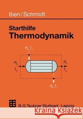Starthilfe Thermodynamik Iben, Hans K. Schmidt, Jürgen  9783519002628 Vieweg+Teubner