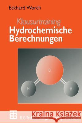 Klausurtraining Hydrochemische Berechnungen Eckhard Worch 9783519003007 Vieweg+teubner Verlag