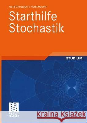 Starthilfe Stochastik: Studium Christoph, Gerd 9783519003410 Vieweg+Teubner