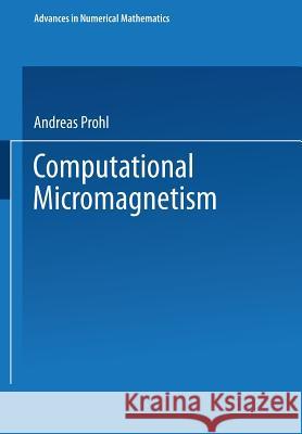 Computational Micromagnetism Andreas Prohl 9783519003588 Vieweg+teubner Verlag