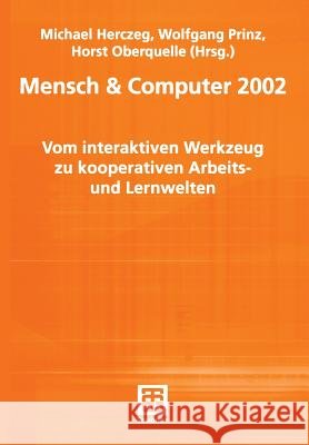 Mensch & Computer 2002 Michael Herczeg Wolfgang Prinz Horst Oberquelle 9783519003649