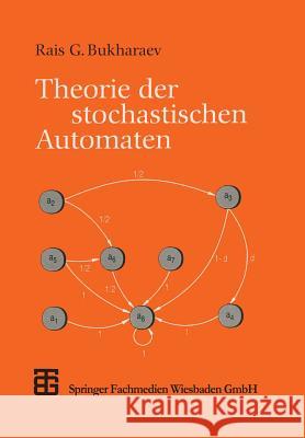 Theorie Der Stochastischen Automaten Bukharaev, R. G. 9783519021247 Vieweg+teubner Verlag