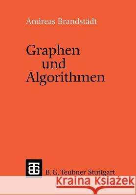 Graphen Und Algorithmen Andreas Brandstadt Andreas Brandstadt 9783519021315