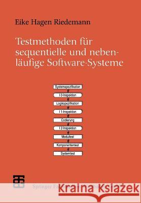 Testmethoden Für Sequentielle Und Nebenläufige Software-Systeme Riedemann, Eike Hagen 9783519022749 Vieweg+teubner Verlag