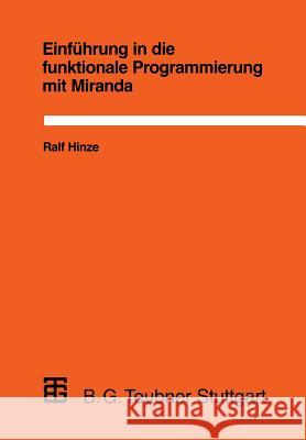 Einführung in Die Funktionale Programmierung Mit Miranda Hinze, Ralf Thomas Walter 9783519022879 Vieweg+teubner Verlag