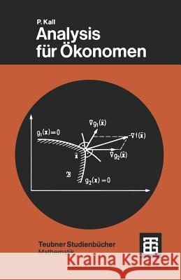 Analysis Für Ökonomen Kall, Peter 9783519023555 Vieweg+teubner Verlag