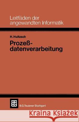 Prozeßdatenverarbeitung Hultzsch, Hagen 9783519024545 Springer