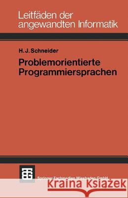 Problemorientierte Programmiersprachen Hans Jurgen Schneider 9783519024569 Vieweg+teubner Verlag