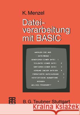 Dateiverarbeitung Mit Basic Klaus Menzel 9783519025139