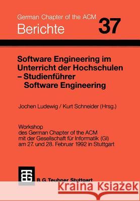 Software Engineering Im Unterricht Der Hochschulen Seuh '92 Und Studienführer Software Engineering Ludewig, Jochen 9783519026785