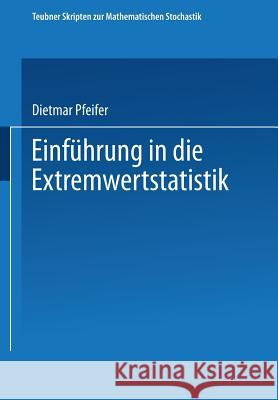 Einführung in Die Extremwertstatistik Pfeifer, Dietmar 9783519027270 Springer